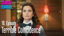 Terrible coincidence - Just Smile Episode 10