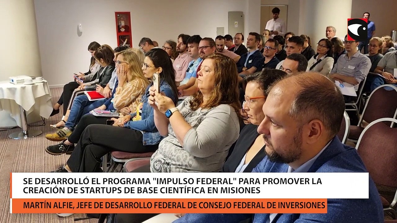 Se desarrolló el programa impulso federal para promover la creación de startups de base científica en Misiones