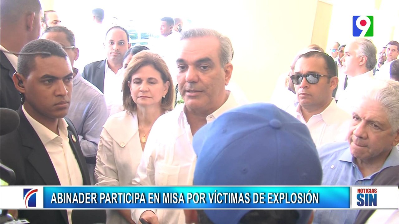 Abinader participó en la misa en memoria de las víctimas mortales por explosión| Primera Emisión SIN