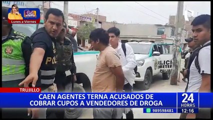 Trujillo: caen agentes Terna que cobrarían cupos a mafias que comercializan drogas