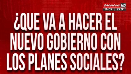 Consultorio en vivo: ¿Qué pasará con los planes sociales?