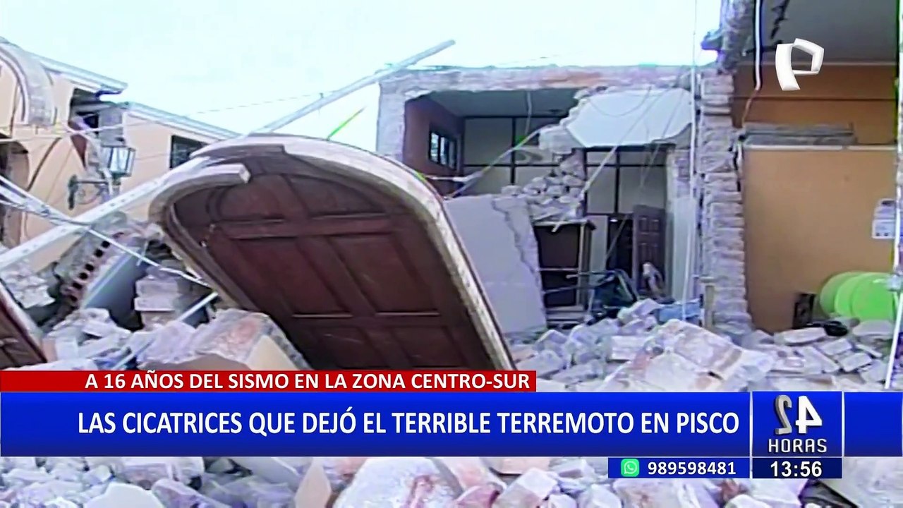 Ica: la situación de las familias a 16 años del terremoto en Pisco