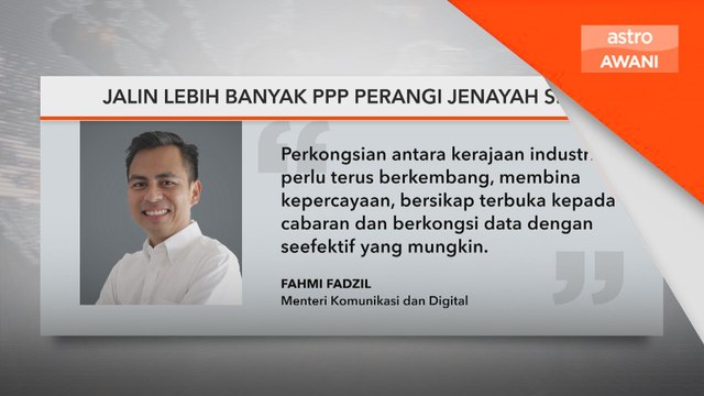 Kerajaan Perpaduan komited jalin lebih banyak PPP perangi jenayah siber
