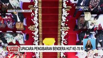 Momen Jokowi Tepuk Tangan Apresiasi Pengibaran Bendera Merah Putih oleh Paskibraka HUT ke-78 RI