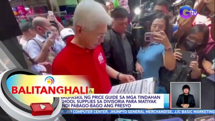 DTI, nagpaskil ng price guide sa mga tindahan ng school supplies sa Divisoria para matiyak na hindi pabago-bago ang presyo | BT
