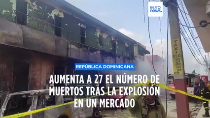 República Dominicana | Aumenta a 27 el número de muertos tras una explosión cerca a la capital