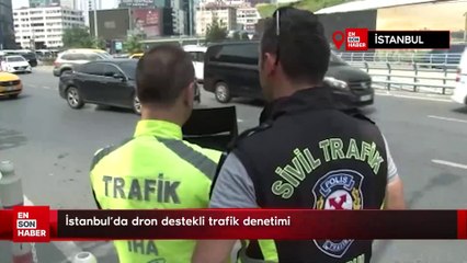 İstanbul'da dron destekli trafik denetimi
