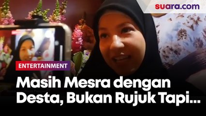 Natasha Rizky Masih Mesra dengan Desta, Bukan Rujuk Tapi...