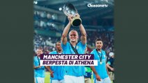 Manchester City Berpesta di Athena, Rayakan Trofi Piala Super Eropa Perdana