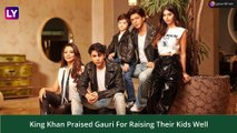 Shah Rukh Khan Thanks Wife Gauri Khan For Raising Their Kids Well, Says ‘Suhana Is So Articulate’