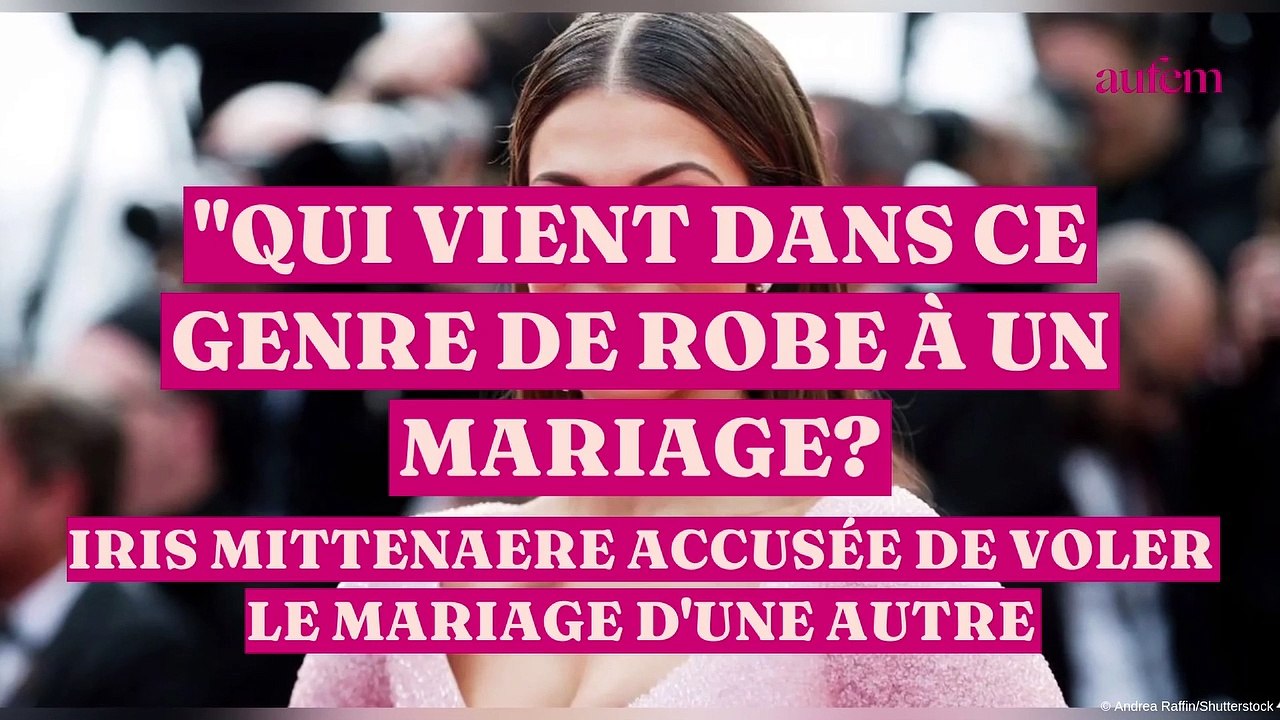 "Qui vient dans ce genre de robe à un mariage?" Iris Mittenaere accusée de voler le mariage d'une autre