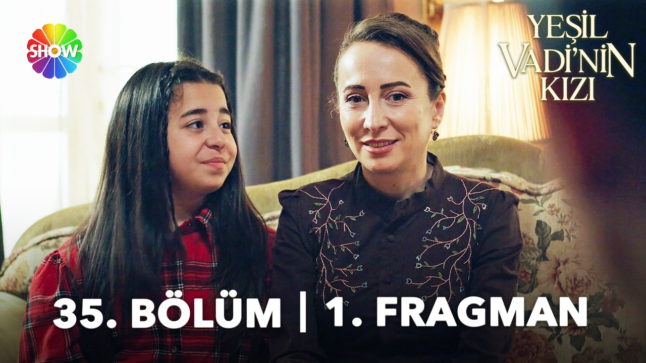 Yeşil Vadi'nin Kızı 35. Bölüm Fragmanı | "Onların resmi evladı olmak için sabırsızlanıyorum!"