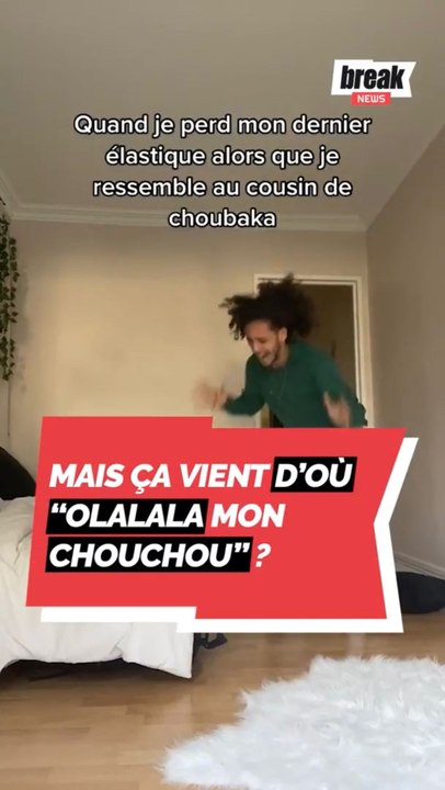 Mais ça vient d'où "olalala mon chouchou" ?
