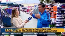 Intervienen óvalo Izaguirre para erradicar comercio ambulatorio en Los Olivos