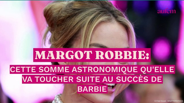 Margot Robbie : cette somme astronomique qu'elle va toucher suite au succès du film Barbie