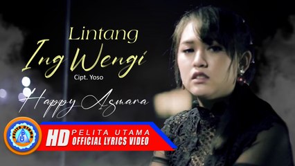 Happy Asmara - LINTANG ING WENGI (Official Lyrics Video)