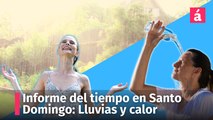 Informe del tiempo para Santo Domingo: Lluvias y calor este 18 de agosto