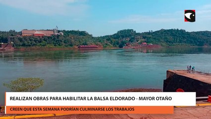 Realizan obras para habilitar la balsa Eldorado - Mayor Otaño