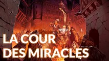 La Cour des Miracles : La face cachée de Paris