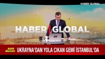 Rusya'nın tahıl anlaşmasından çekildikten sonra gelen ilk gemi! MSB 