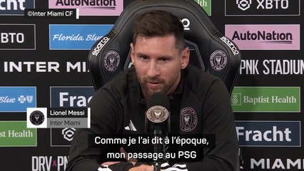 Messi : "Aller au PSG, ce n'était pas mon souhait"