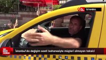 İstanbul'da değişim saati bahanesiyle müşteri almayan taksici