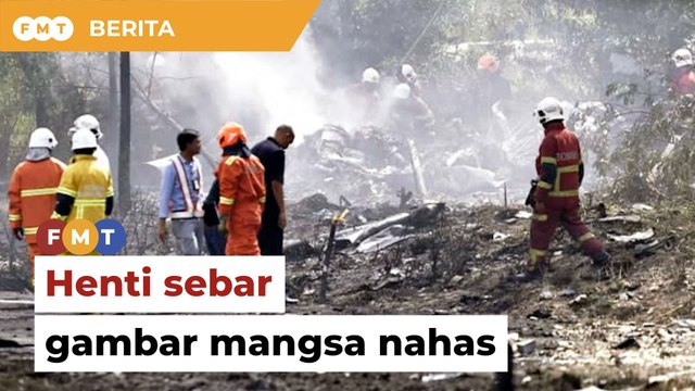 Henti kongsi gambar mangsa nahas pesawat