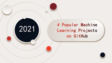 4 Top 4 Must-See Machine Learning Projects on GitHub 🚀