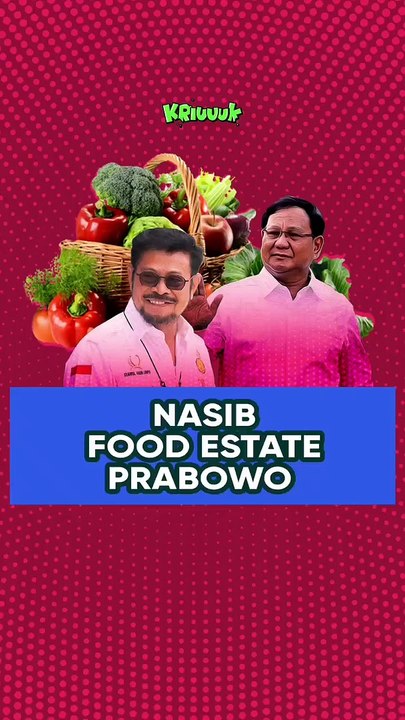NASIB FOOD ESTATE PRABOWO