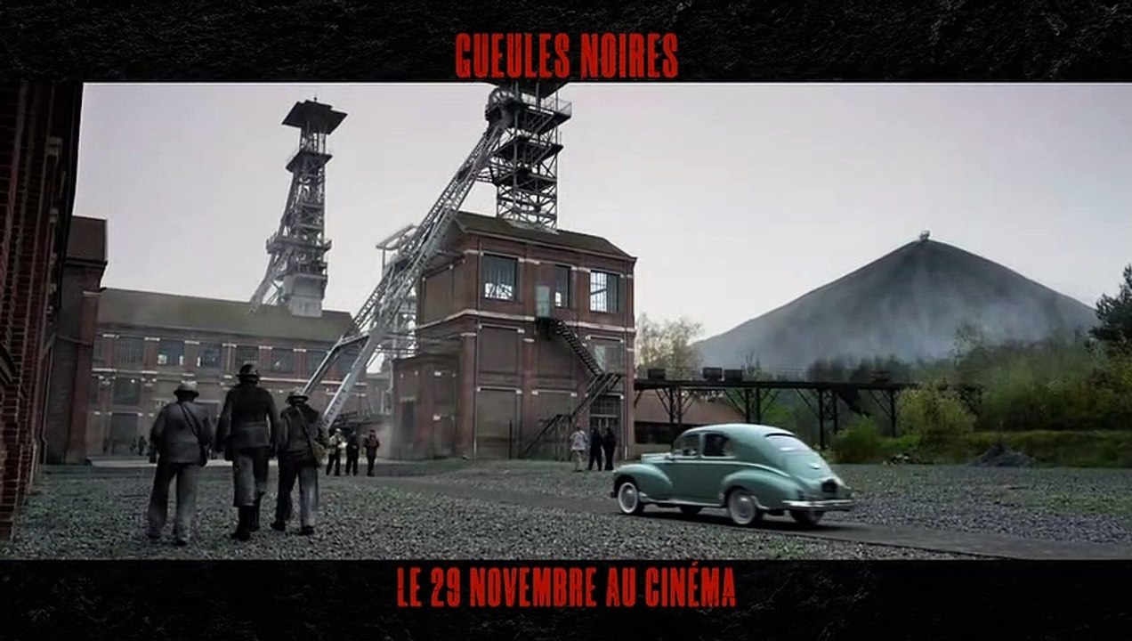 Gueules noires Teaser VF