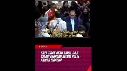 Saya tidak akan ambil gaji selagi ekonomi belum pulih - Anwar Ibrahim