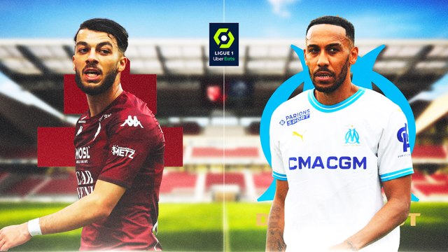FC Metz - Olympique de Marseille : les compositions probables