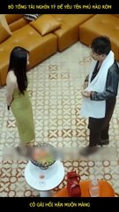 Review Phim Bỏ Tổng Tài Nghìn Tỷ - Phần 3: Cập Nhật Mới Nhất 🎬