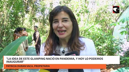 La idea de este Glamping nació en Pandemia, y hoy lo podemos inaugurar