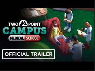 Two Point Campus: Medical School | Official Launch Trailer