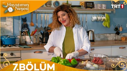 Hayatımın Neşesi 7. Bölüm