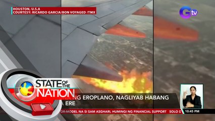 Makina ng eroplano, nagliyab habang nasa ere | SONA