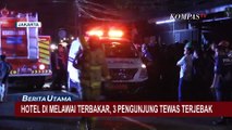 Hotel di Kawasan Melawai Kebayoran Baru Kebakaran, 3 Orang Tewas Terjebak!