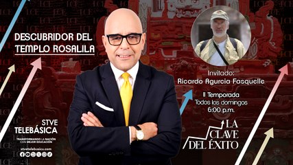 AVANCE La Clave del Éxito: Ricardo Fasquelle