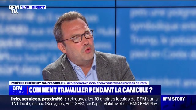 Canicule: Il n'y a pas de plancher au-delà duquel il y aurait une dangerosité due à la chaleur d'effectuer sa prestation de travail , explique Me Grégory Saint-Michel (avocat en droit du travail)