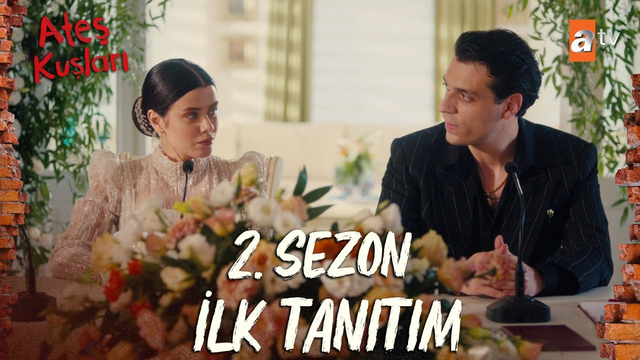 2. Sezon İlk Tanıtım | Ateş Kuşları  @atvturkiye ​