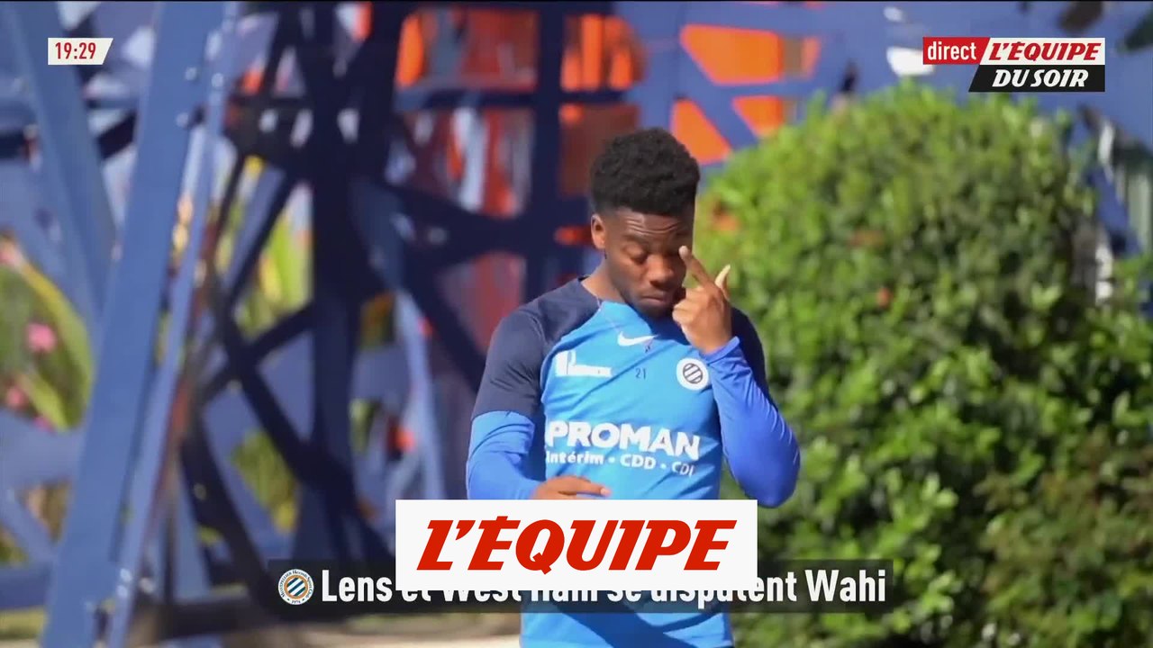 Lens et West Ham se disputent Elye Wahi (Montpellier) - Foot - transferts