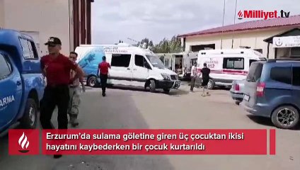 Erzurum'da sulama göletine giren çocuklardan acı haber