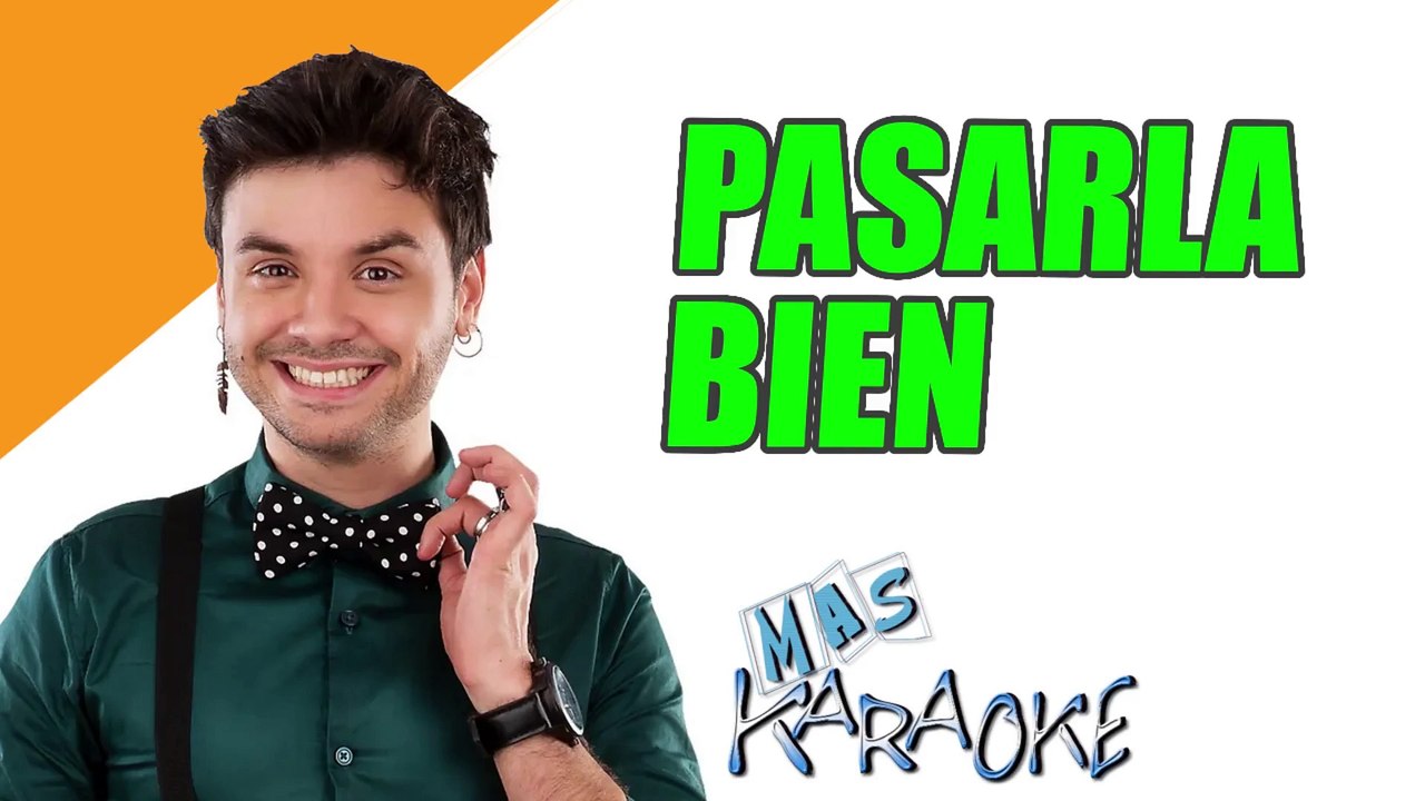 PASARLA BIEN - Marama (karaoke)