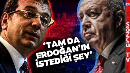 'Tam da Erdoğan'ın İstediği Şey' Uzman İsimden İmamoğlu'nun Sözlerine Çarpıcı Yorum!