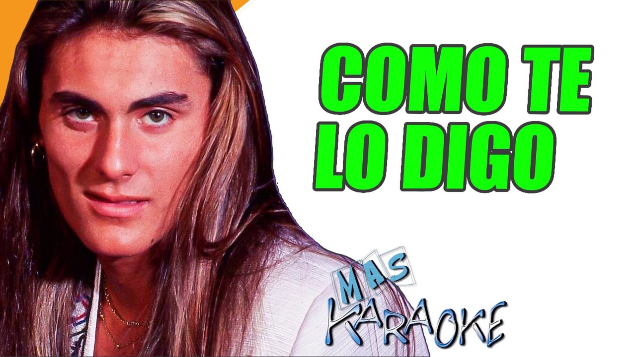 COMO TE LO DIGO - Commanche (karaoke)