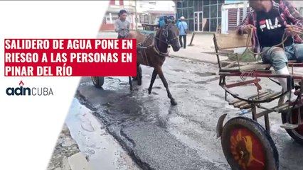 Salidero de agua pone en riesgo a las personas en Pinar del Río