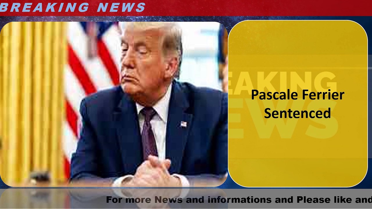 Pascale Ferrier Sentenced