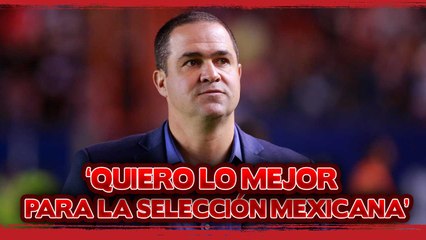 “Yo quiero que la Selección Mexicana tenga LO MEJOR" confesó Jardine