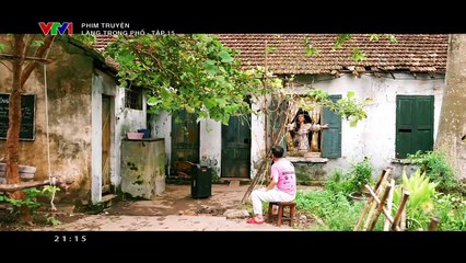 Làng trong phố - Tập 15-VTV Giải trí